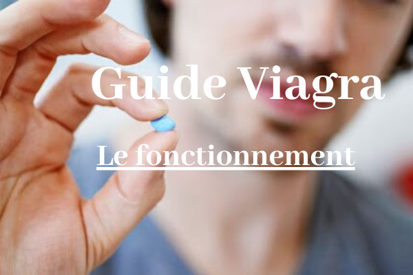 comment fonctionne le Viagra